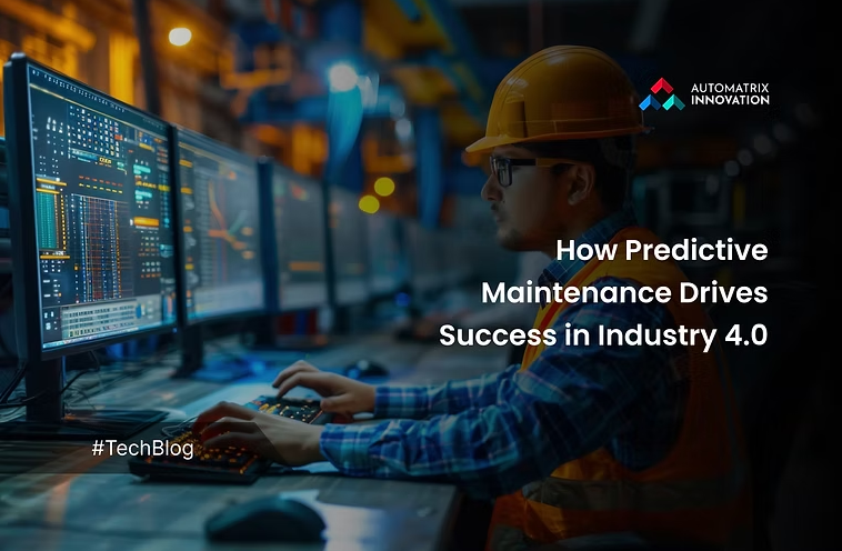 How Predictive Maintenance Drives Success in Industry 4.0