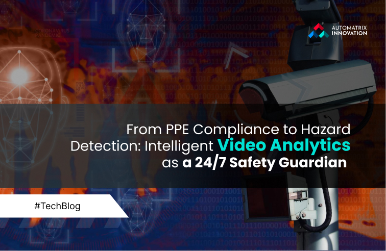From PPE Compliance to Hazard Detection: Intelligent Video Analytics as a 24/7 Safety Guardian